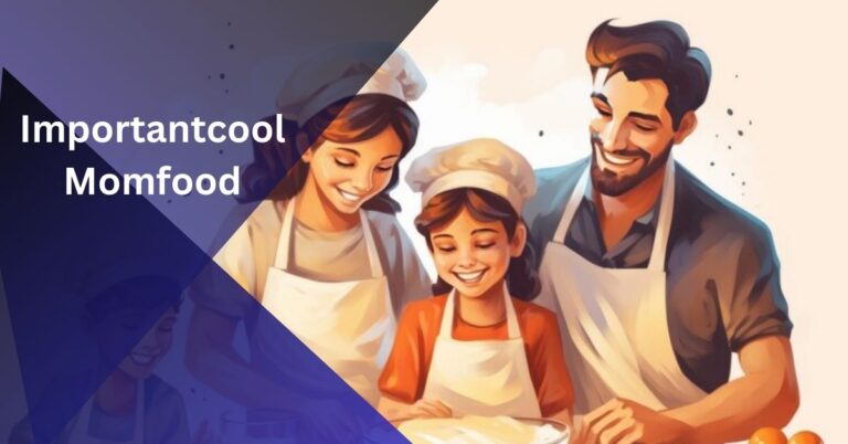 Importantcool Momfood – Cook Healthy, Live Well!