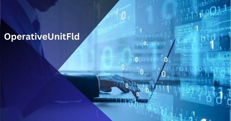 OperativeUnitFld – Usage, Benefits, And Incredible Results!