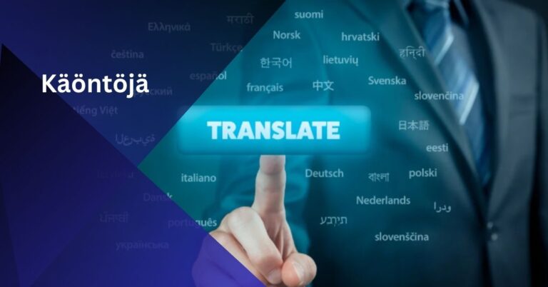 Understanding the Art of Translation – Käöntöjä!